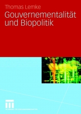 Gouvernementalit&auml;t und Biopolitik - Thomas Lemke
