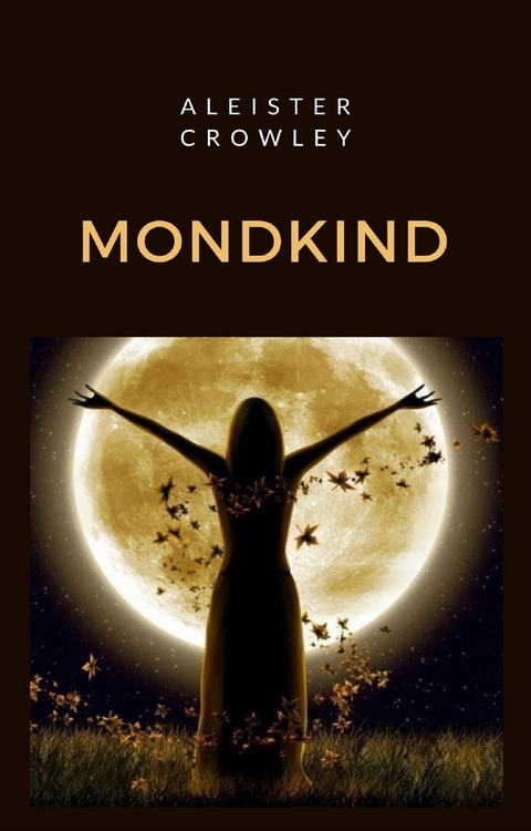 Mondkind (&uuml;bersetzt) - Aleister Crowley