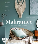 Makramee &ndash; Kn&uuml;pfen, knoten, flechten - Stefanie Siebenl&auml;nder