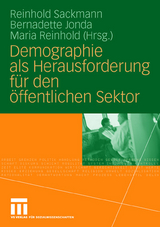 Demographie als Herausforderung f&uuml;r den &ouml;ffentlichen Sektor - 