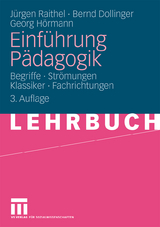 Einf&uuml;hrung P&auml;dagogik - J&uuml;rgen Raithel, Bernd Dollinger, Georg H&ouml;rmann