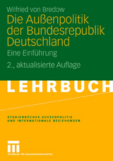 Die Außenpolitik der Bundesrepublik Deutschland - Von Bredow, Wilfried