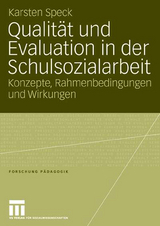 Qualit&auml;t und Evaluation in der Schulsozialarbeit - Karsten Speck