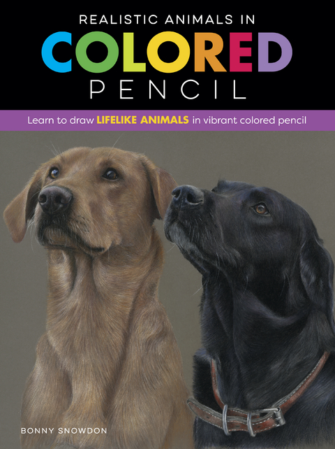 Realistic Animals in Colored Pencil - Bonny Snowdon