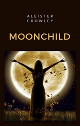 Moonchild (traducido) - Aleister Crowley