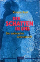 Der Schatten in uns - Verena Kast