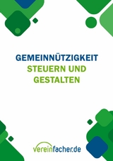 Gemeinn&uuml;tzigkeit - Steuern und gestalten - 