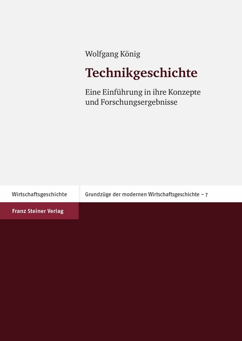 Technikgeschichte - Wolfgang K&ouml;nig
