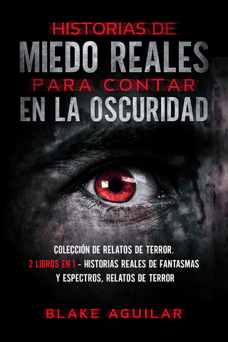 Historias de Miedo Reales para Contar en la Oscuridad