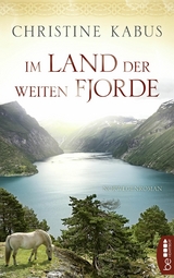 Im Land der weiten Fjorde -  Christine Kabus