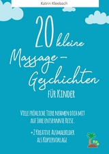 20 kleine Massagegeschichten f&uuml;r Kinder - Katrin Kleebach