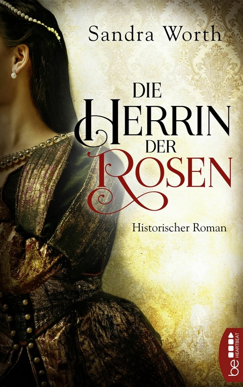 Die Herrin der Rosen - Sandra Worth