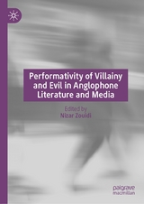 Performativity of Villainy and Evil in Anglophone Literature and Media - 