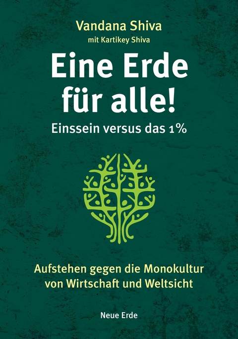 Eine Erde f&uuml;r alle! - Einssein versus das 1 % -  Vandana Shiva