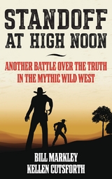 Standoff at High Noon -  Kellen Cutsforth,  Bill Markley