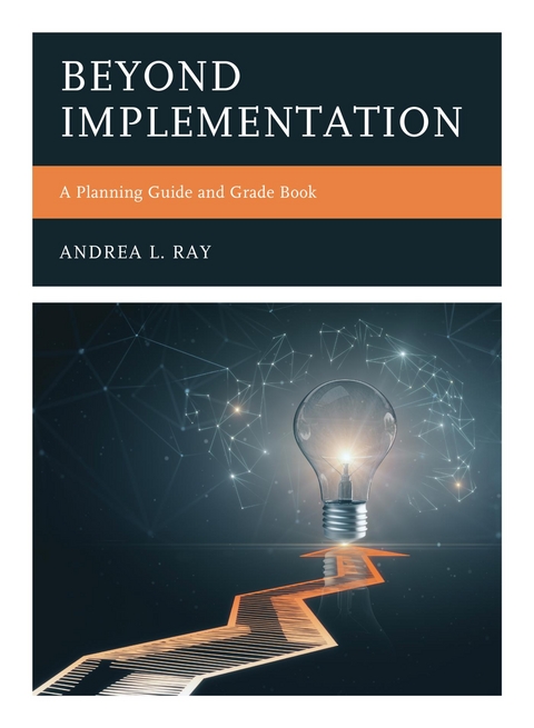 Beyond Implementation -  Andrea L. Ray