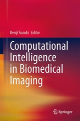 Computational Intelligence in Biomedical Imaging - 