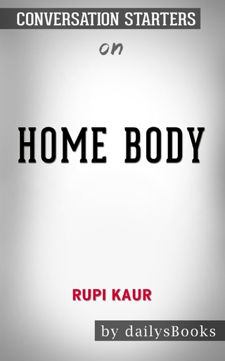 Home Body by Rupi Kaur: Conversation Starters