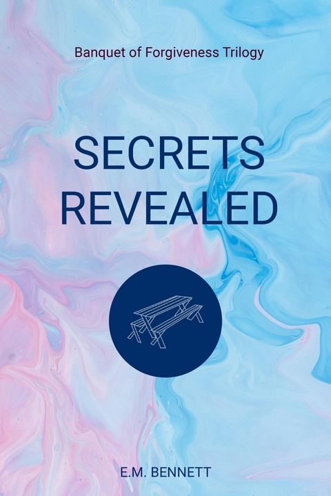 Secrets Revealed - E M Bennett