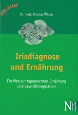 Irisdiagose und Ern&auml;hrung - Thomas Winter