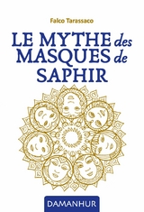 Le Mythe Des Masques De Saphir -  Falco Tarassaco (Oberto Airaudi)