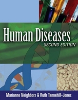Human Diseases - Neighbors, Marianne; Tannehill-Jones, Ruth