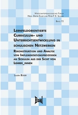 Lernfeldorientierte Curriculum- und Unterrichtsentwicklung in schulischen Netzwerken -  Laura Büker