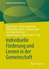 Individuelle F&ouml;rderung und Lernen in der Gemeinschaft - 