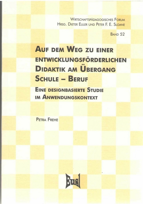 Auf dem Weg zu einer entwicklungsf&ouml;rderlichen Didaktik am &Uuml;bergang Schule - Beruf - Petra Frehe-Halliwell