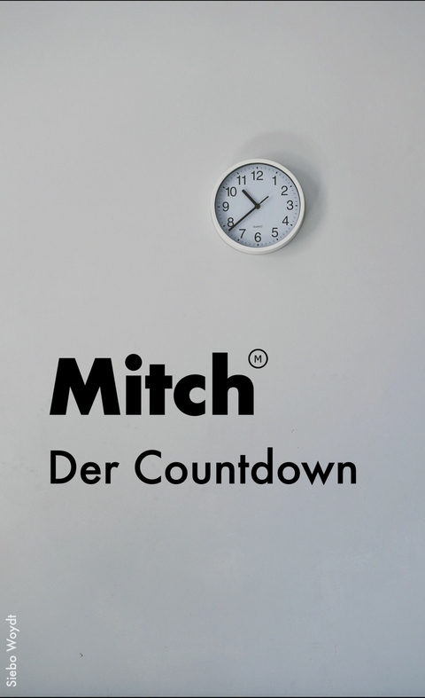 Mitch - Der Countdown - Siebo Woydt