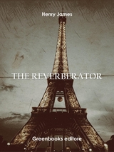 The Reverberator - Henry James