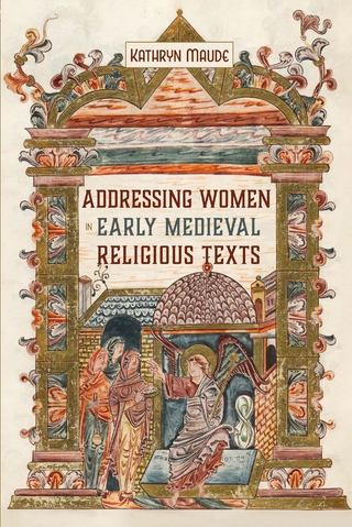 Addressing Women in Early Medieval Religious Texts