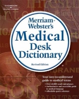 Merriam-Webster's Medical Desk Dictionary, Revised Edition - Merriam-Webster