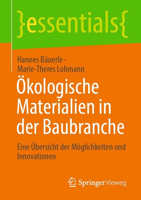 &Ouml;kologische Materialien in der Baubranche - Hannes B&auml;uerle, Marie-Theres Lohmann