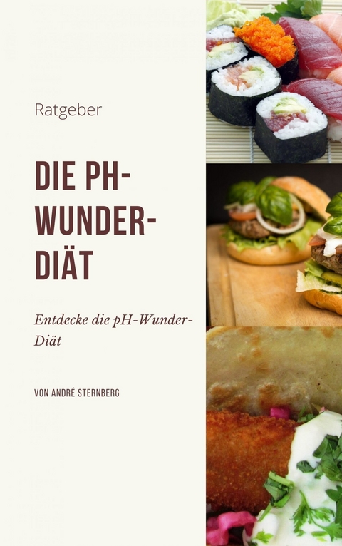 Die pH-Wunder-Di&auml;t - Andre Sternberg