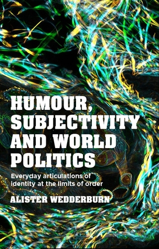 Humour, subjectivity and world politics