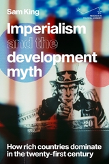 Imperialism and the development myth -  Sam King