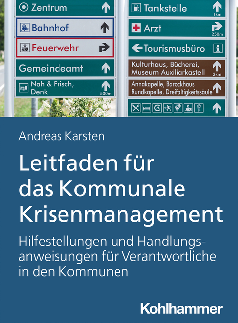 Leitfaden f&uuml;r das Kommunale Krisenmanagement - Andreas Hermann Karsten