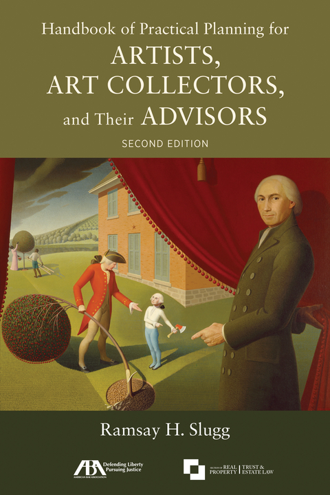 Handbook of Practical Planning for Artists, Art Collectors, and Their Advisors, Second Edition -  Ramsay H. Slugg