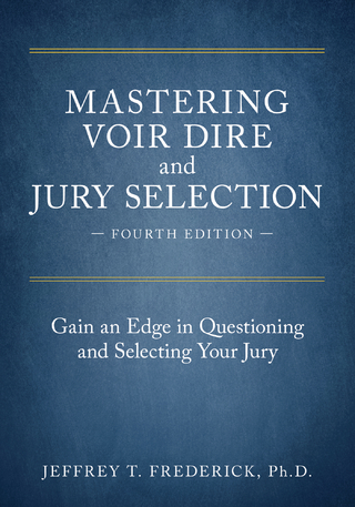 Mastering Voir Dire and Jury Selection