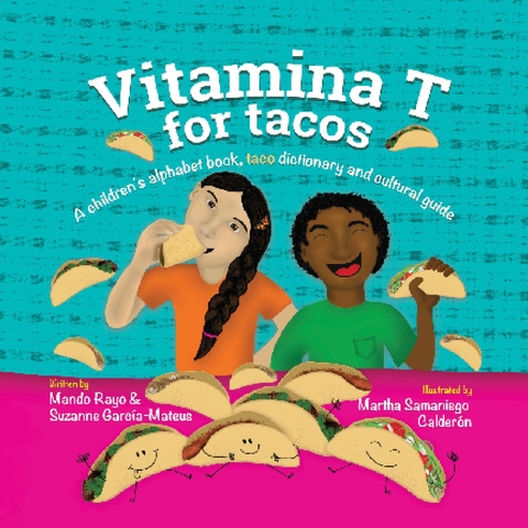 Vitamina T For Tacos - Mando Rayo, Suzanne Garcia-Mateus