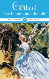 Lioness and the Lily -  Barbara Cartland