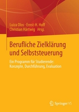 Berufliche Zielkl&auml;rung und Selbststeuerung - 