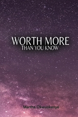 Worth More Than You Know - Martha Okwuokenye