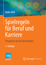 Spielregeln f&uuml;r Beruf und Karriere - Heiko Mell