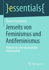 Jenseits von Feminismus und Antifeminismus - Thomas Gesterkamp