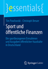 Sport und &ouml;ffentliche Finanzen - Tim Pawlowski, Christoph Breuer