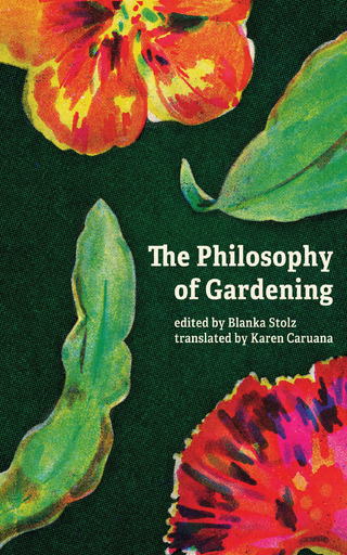 The Philosophy of Gardening
