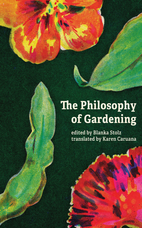 The Philosophy of Gardening - 