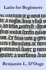 Latin for Beginners - Benjamin L. D'ooge